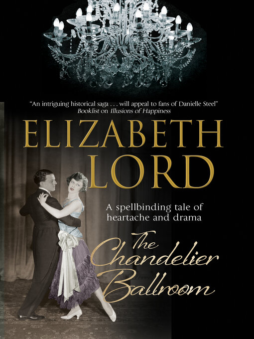 Title details for The Chandelier Ballroom by Elizabeth Lord - Available